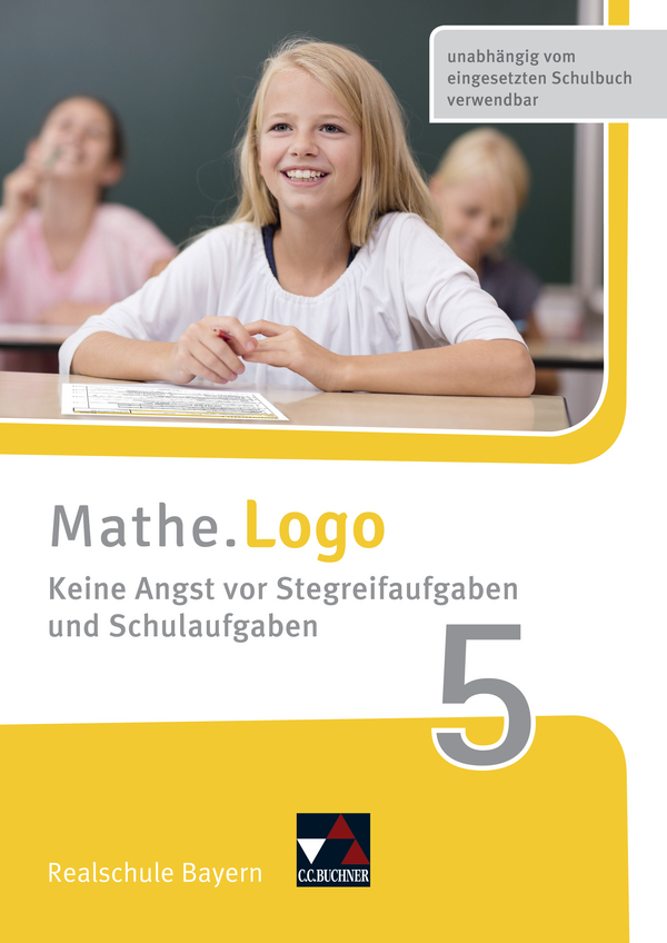 Vorderes Coverbild Mathe.Logo - neu 5 Keine Angst vor Stegreifaufgaben Bayern