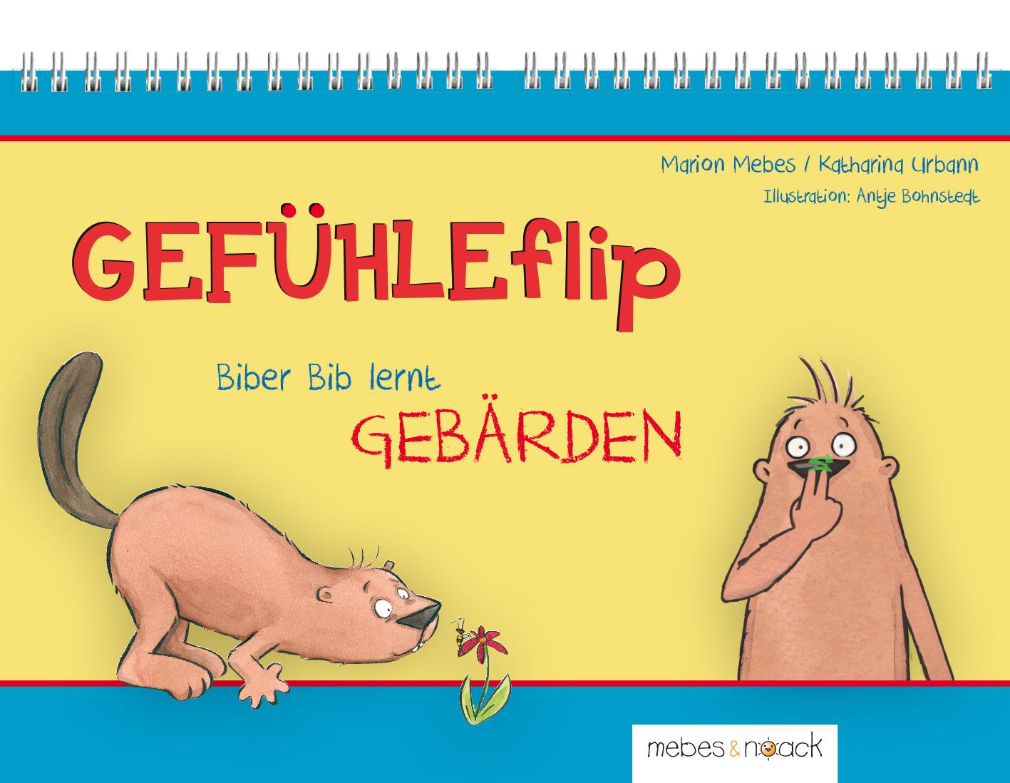 Vorderes Coverbild GEFÜHLEflip - Biber Bib lernt GEBÄRDEN