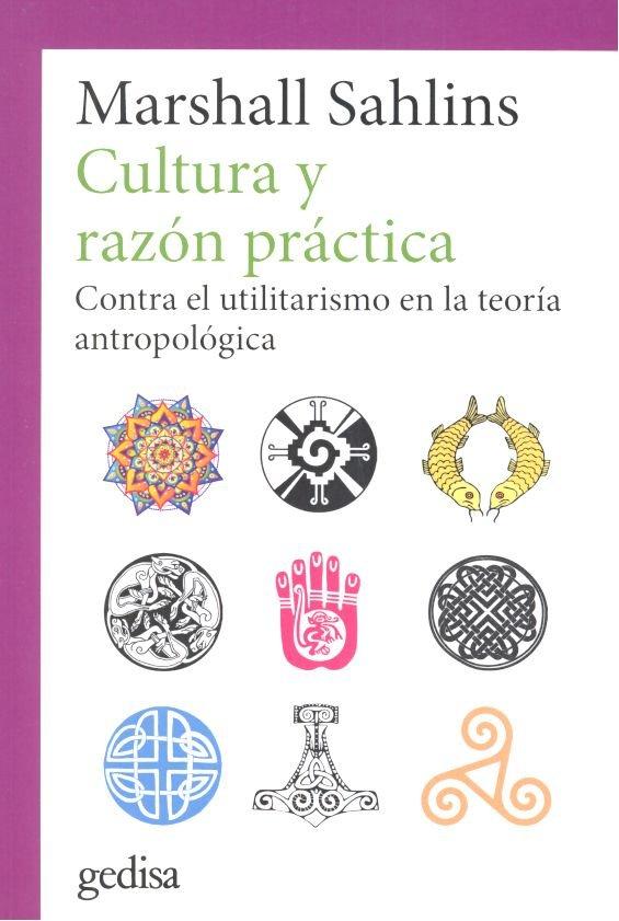 Vorderes Coverbild Cultura y razón práctica : contra el utilitarismo en la teoría antropológica