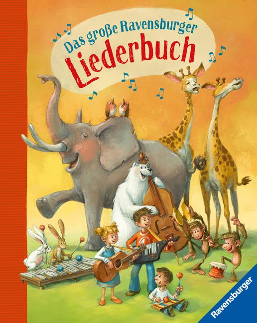 Vorderes Coverbild Das große Ravensburger Liederbuch