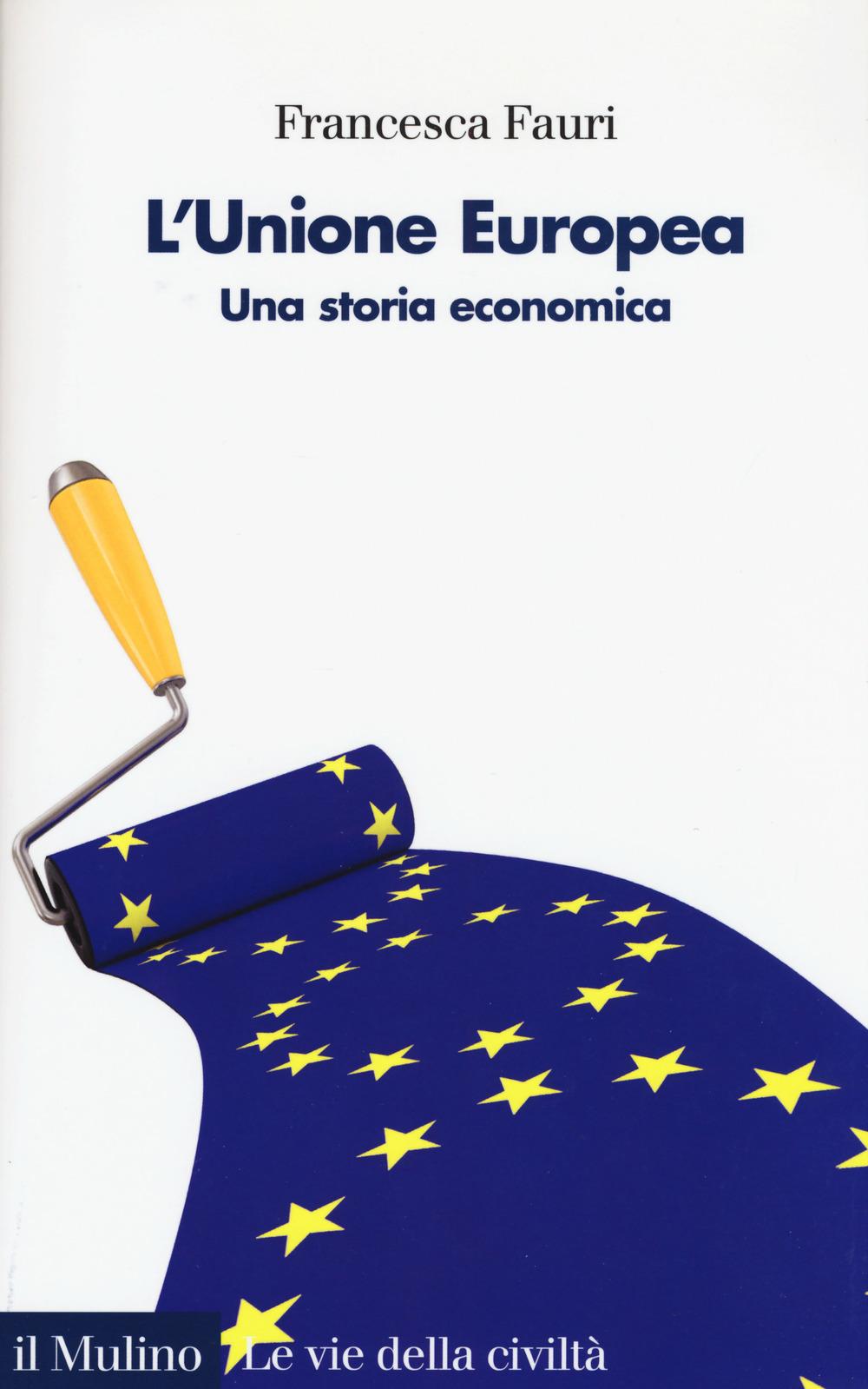 Vorderes Coverbild L' Unione Europea. Una storia economica