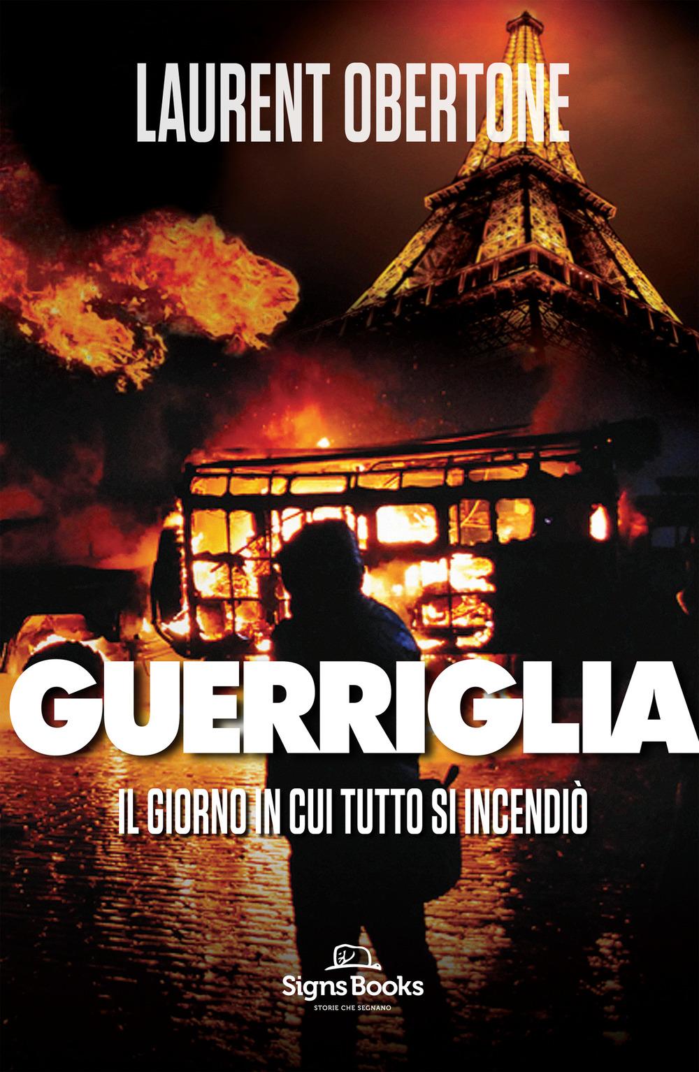 Vorderes Coverbild Il giorno in cui tutto si incendiò. Guerriglia