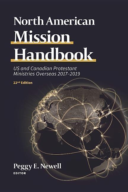 Vorderes Coverbild North American Mission Handbook: Us and Canadian Protestant Ministries Overseas, 2017-2019, 22nd Edition
