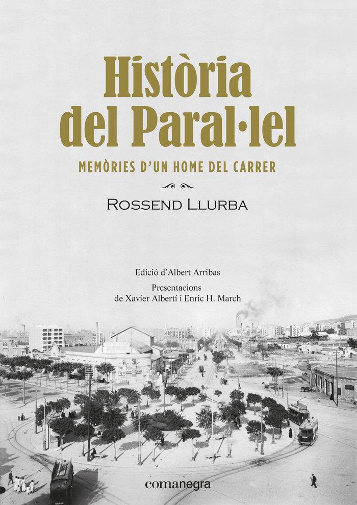 Vorderes Coverbild Història del Paral·lel : Memòries d'un home del carrer