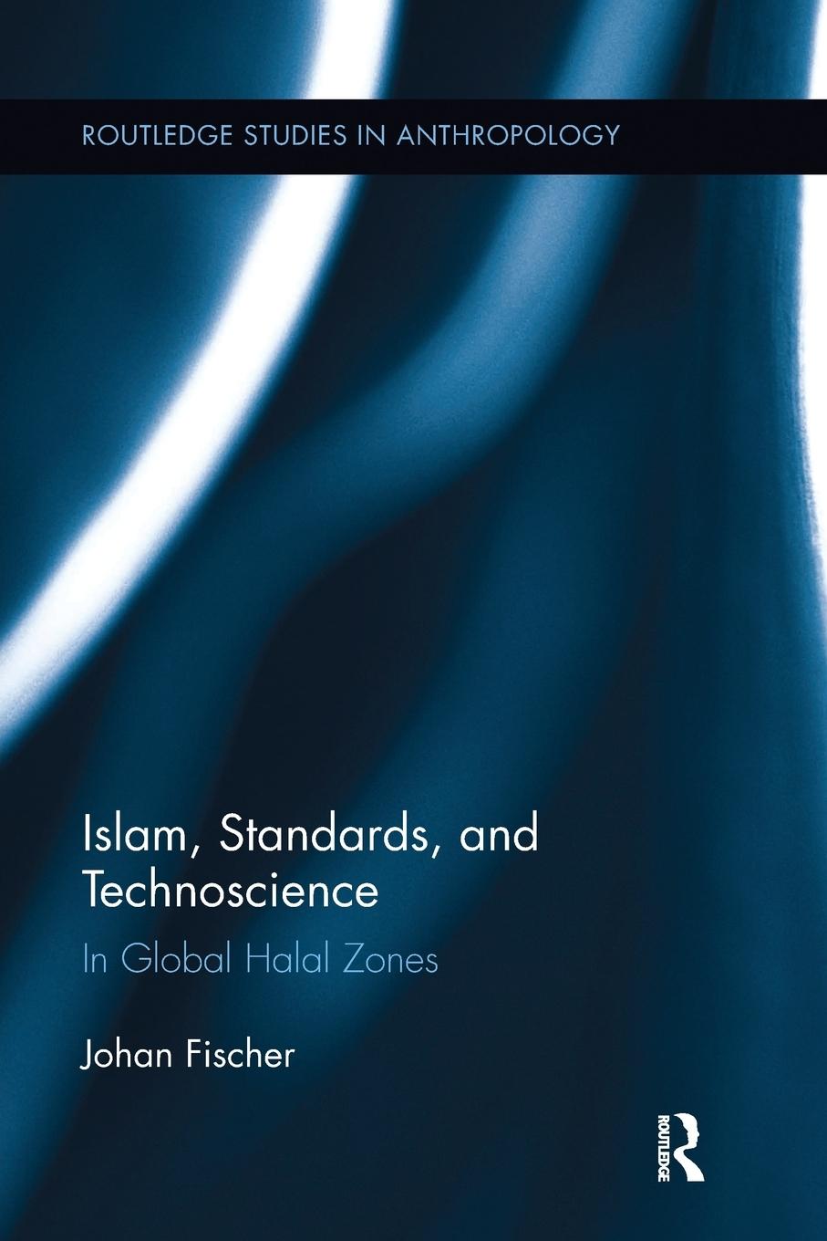 Vorderes Coverbild Islam, Standards, and Technoscience