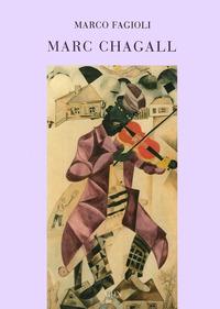 Vorderes Coverbild Marc Chagall. Il violinista sul tetto: piccoli pensieri su Chagall e la cultura ebraica-Fiddler on the roof: a few reflections on Chagall and hebraic culture