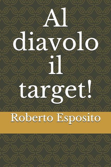 Vorderes Coverbild Al diavolo il target!