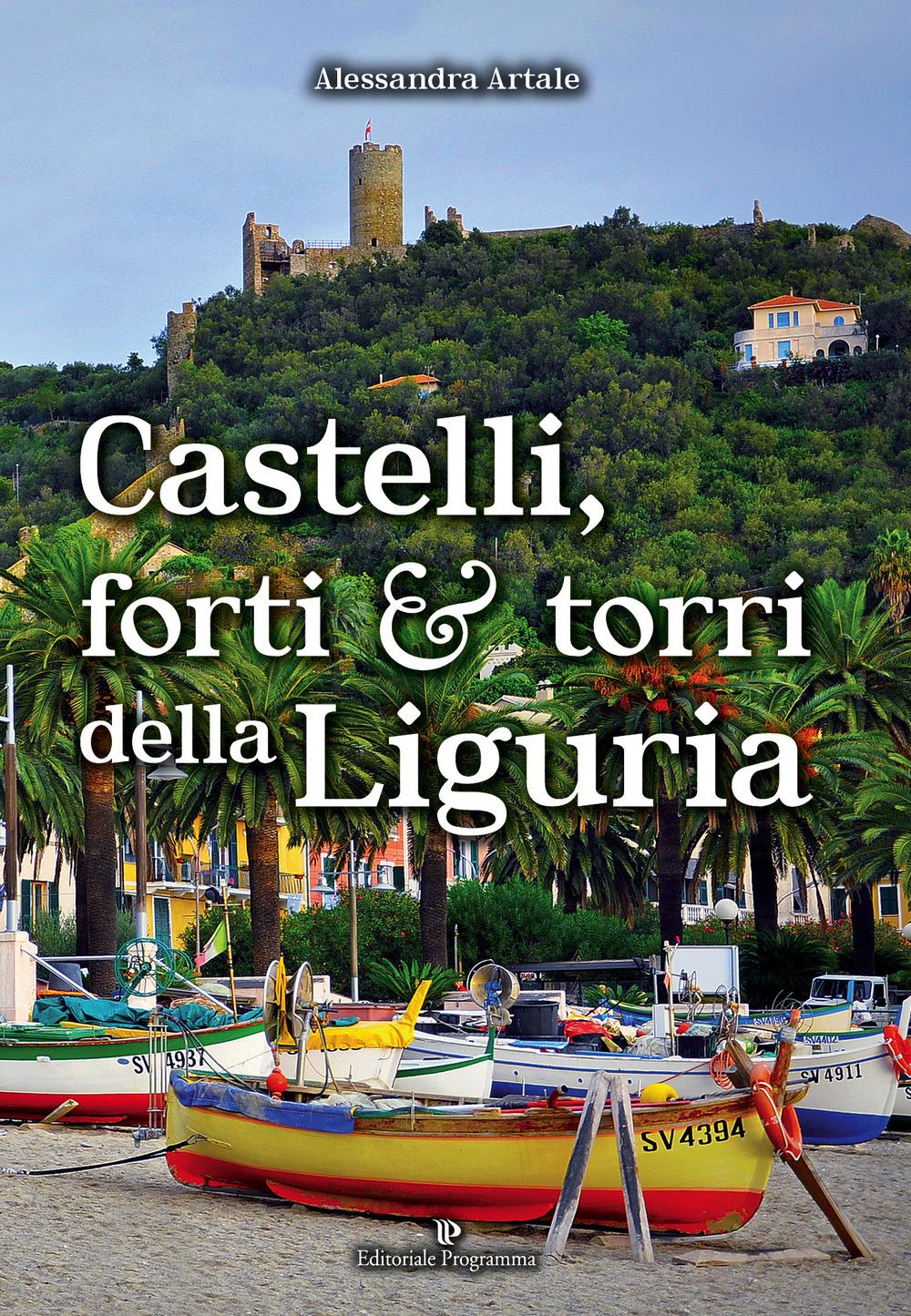 Vorderes Coverbild Castelli, forti e torri della Liguria