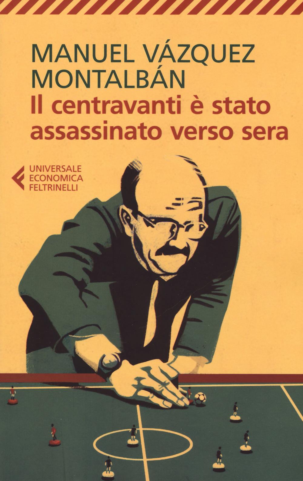 Vorderes Coverbild Il centravanti è stato assassinato verso sera