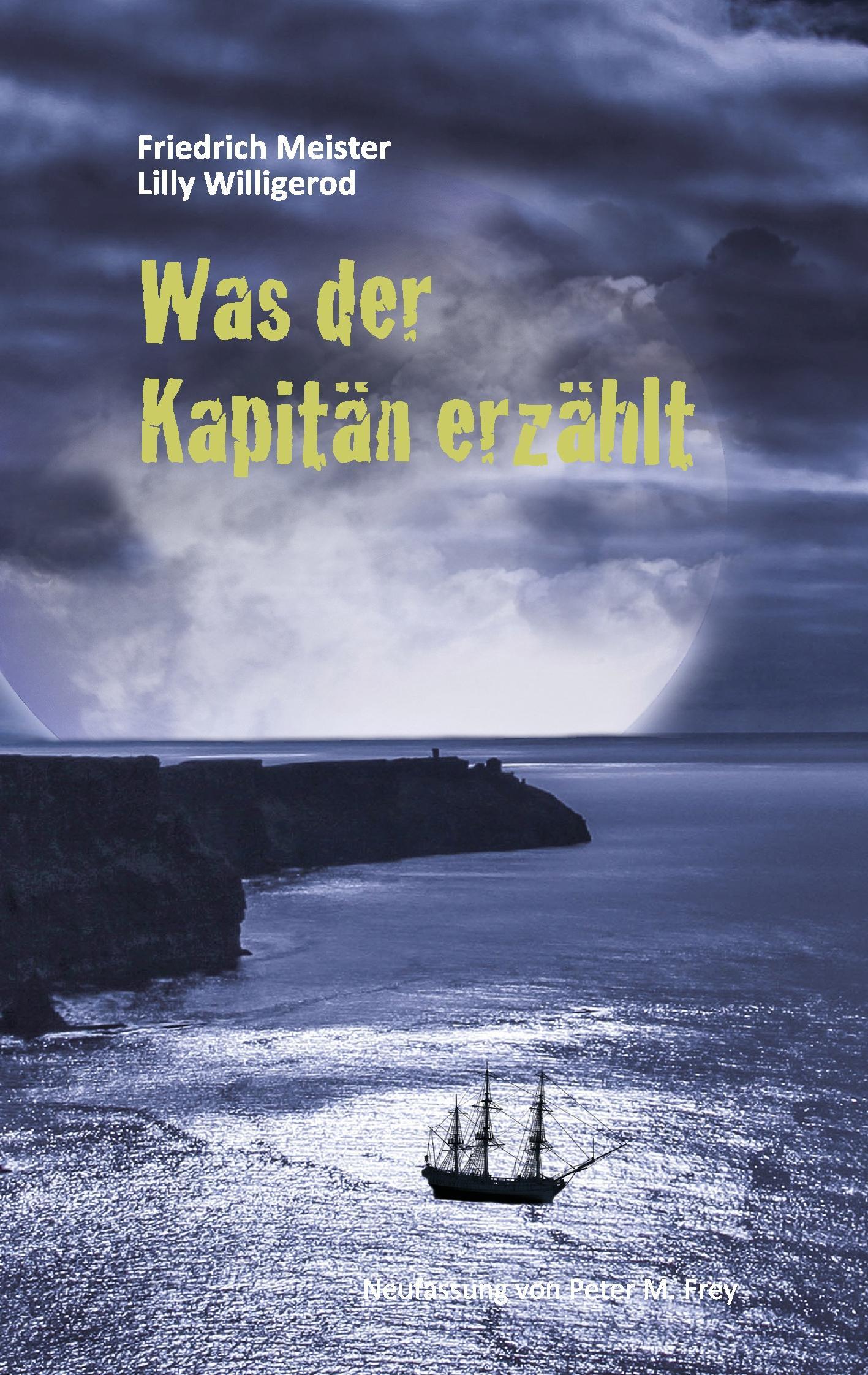 Vorderes Coverbild Was der Kapitän erzählt