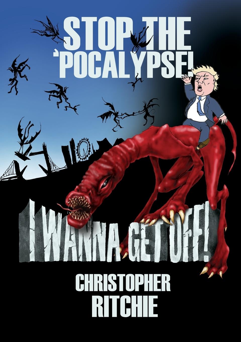 Vorderes Coverbild Stop The 'Pocalypse! I Wanna Get Off!