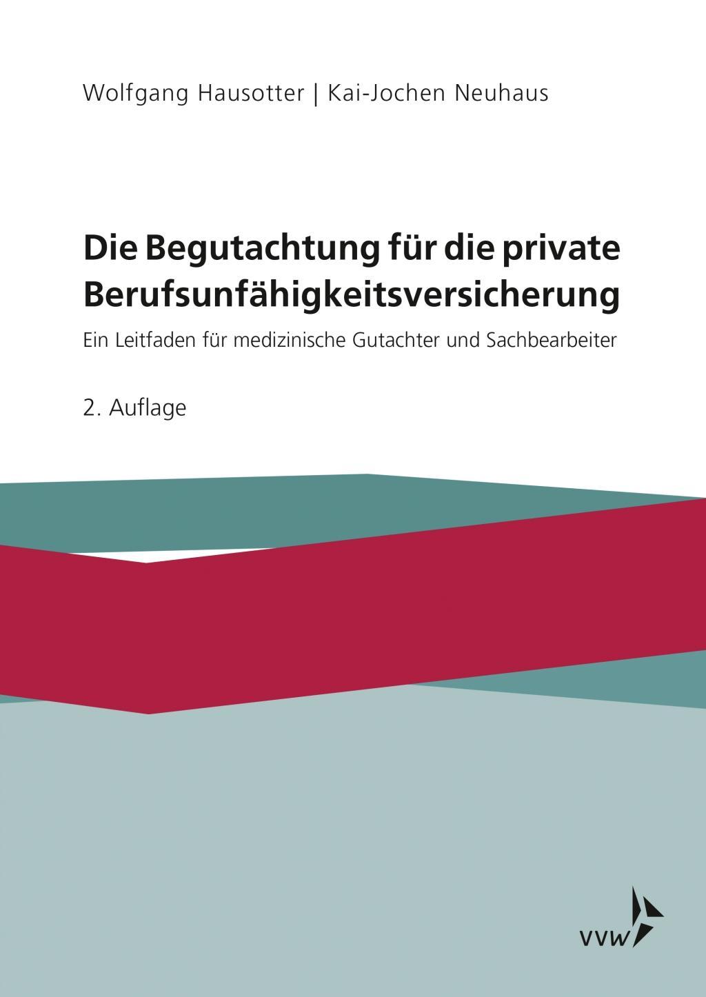Vorderes Coverbild Die Begutachtung für die private Berufsunfähigkeitsversicherung