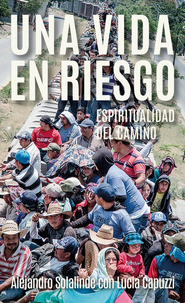 Vorderes Coverbild Una vida en riesgo : espiritualidad del camino