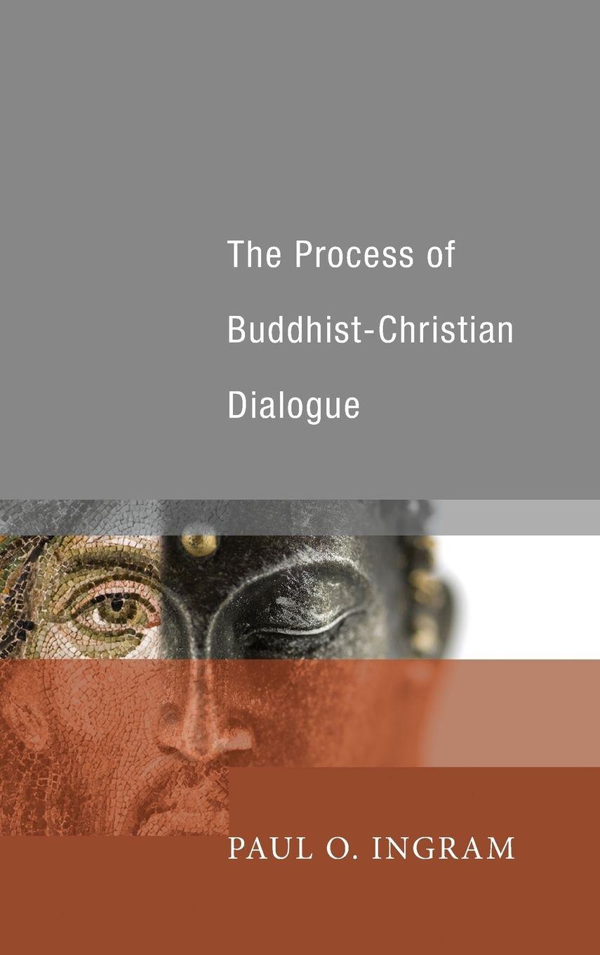 Vorderes Coverbild The Process of Buddhist-Christian Dialogue