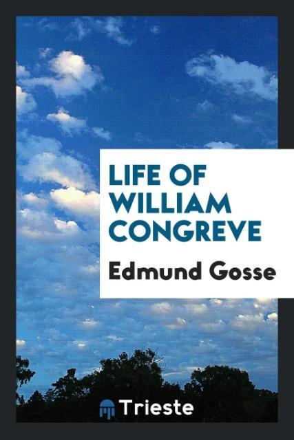 Vorderes Coverbild Life of William Congreve