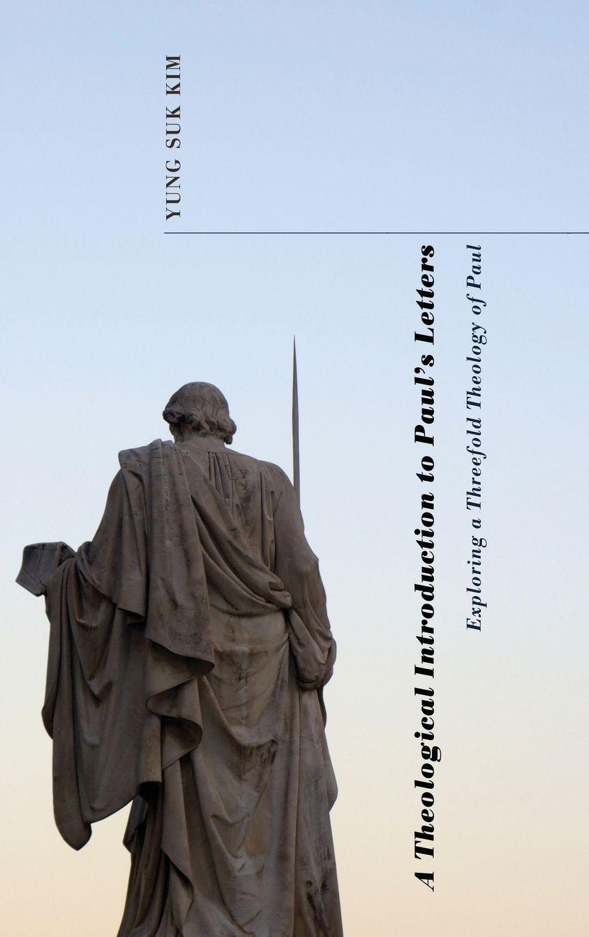 Vorderes Coverbild A Theological Introduction to Paul's Letters