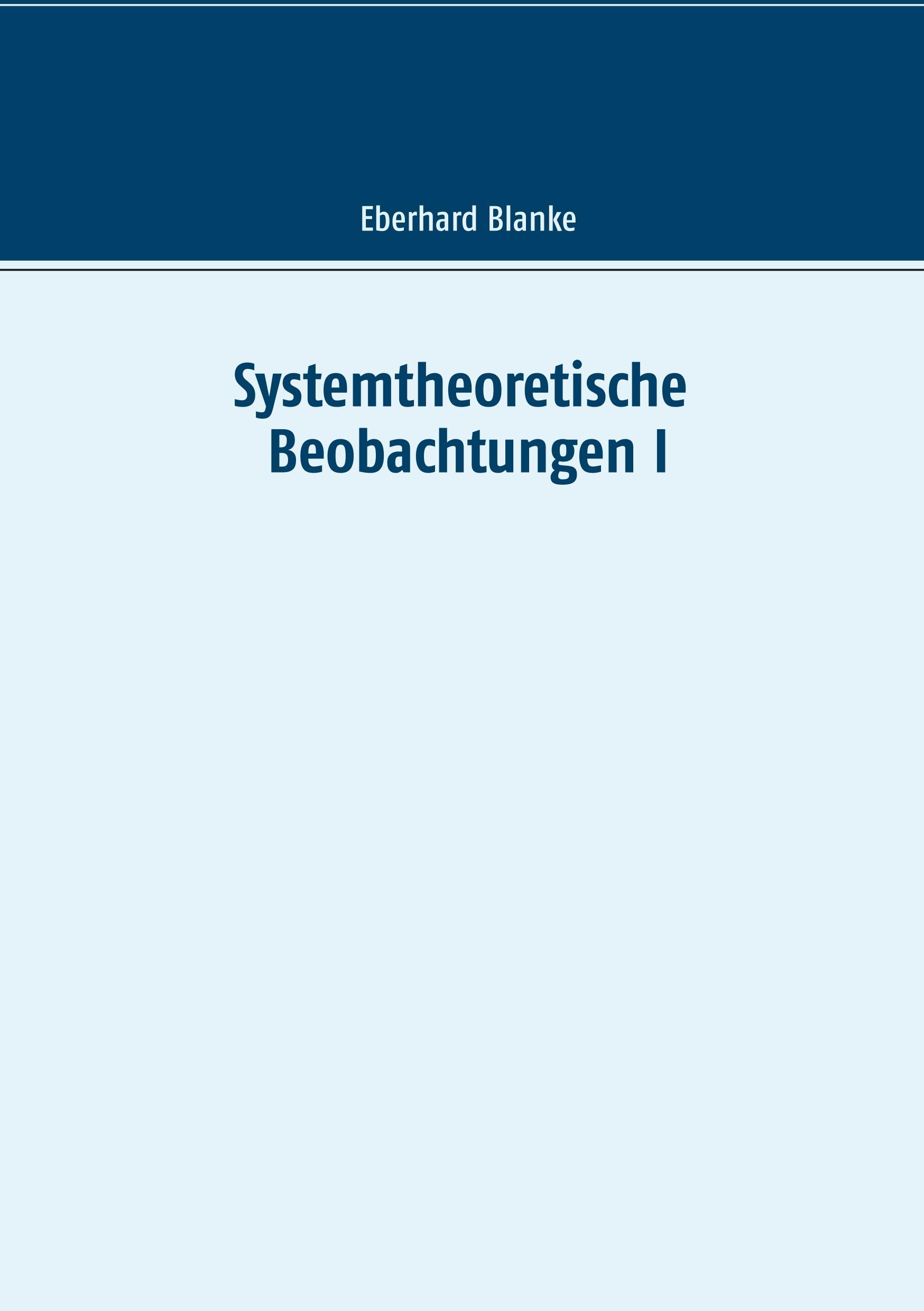 Vorderes Coverbild Systemtheoretische Beobachtungen I