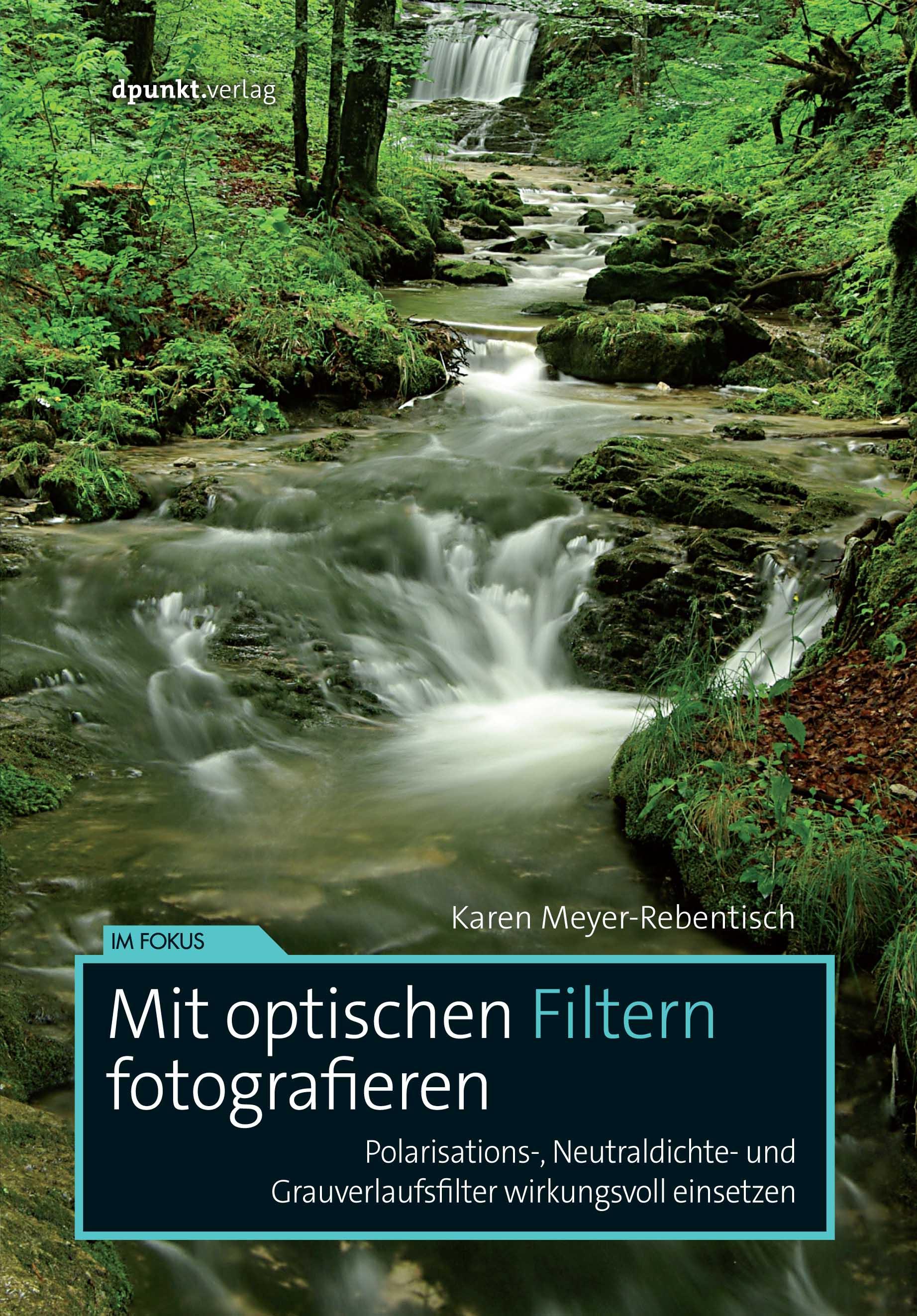 Vorderes Coverbild Mit optischen Filtern fotografieren