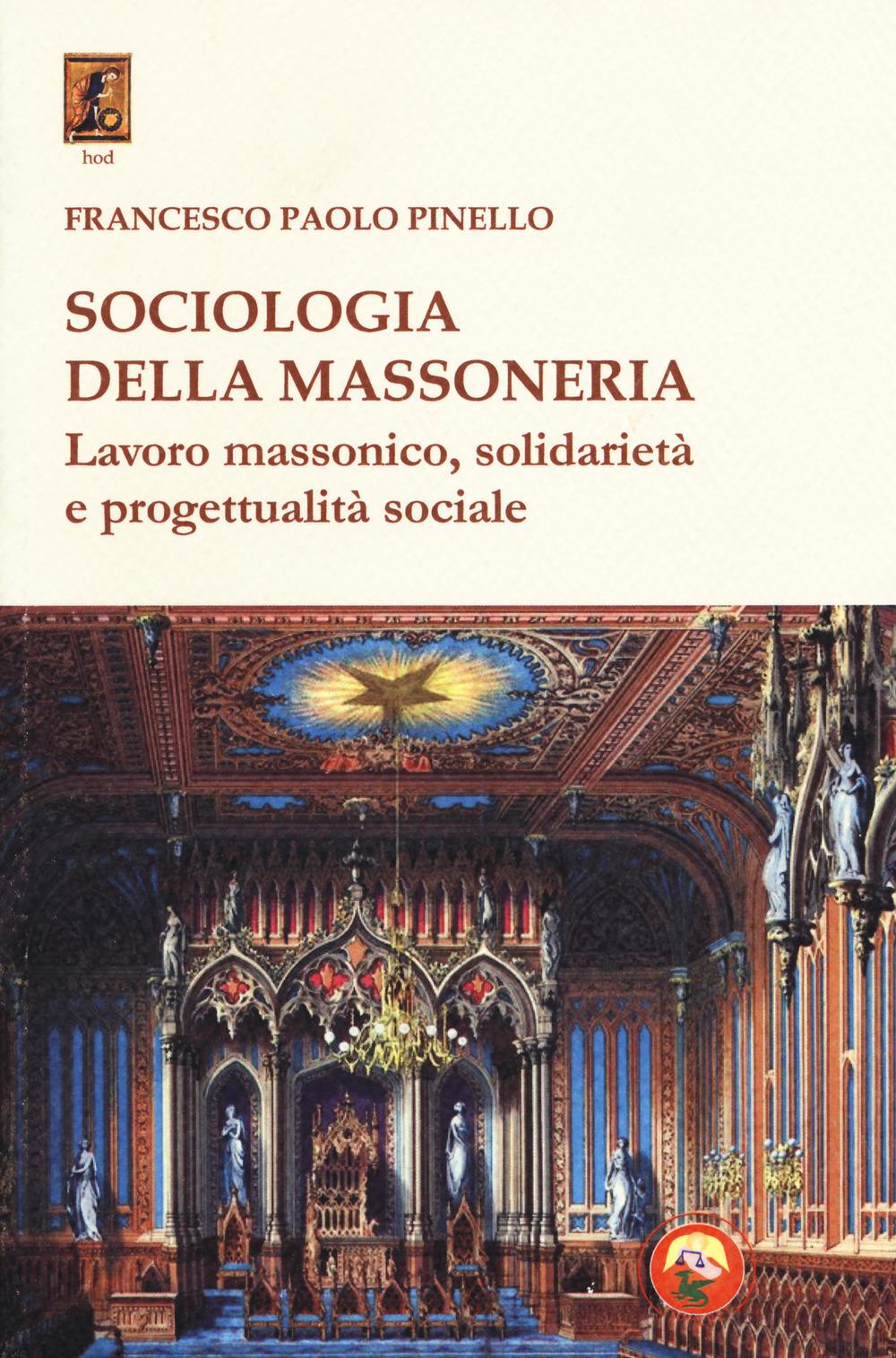 Vorderes Coverbild Sociologia della massoneria. Lavoro massonico, solidarietà e progettualità sociale