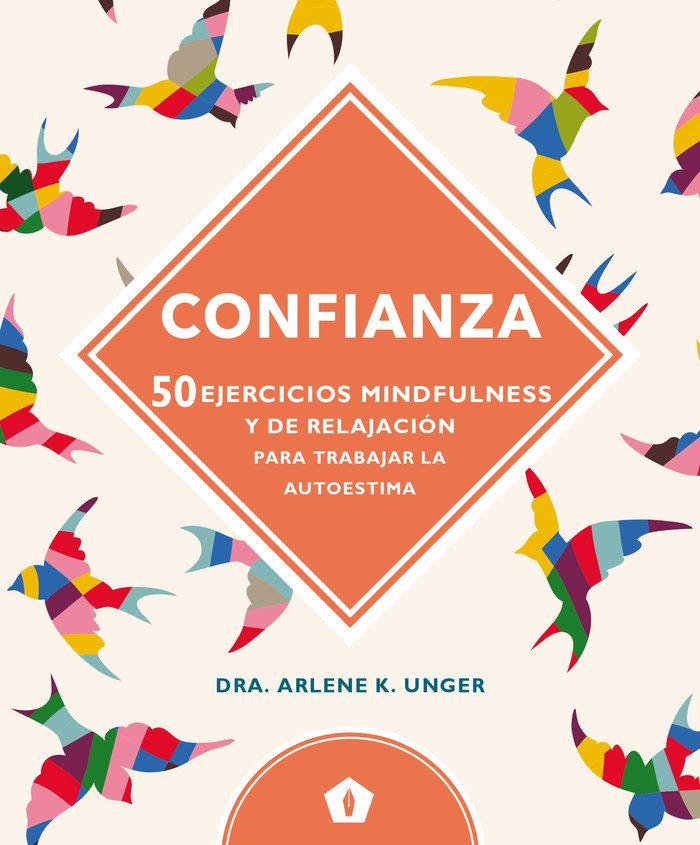Vorderes Coverbild Confianza : 50 ejercicios mindfulness y de relajación para trabajar la autoestima