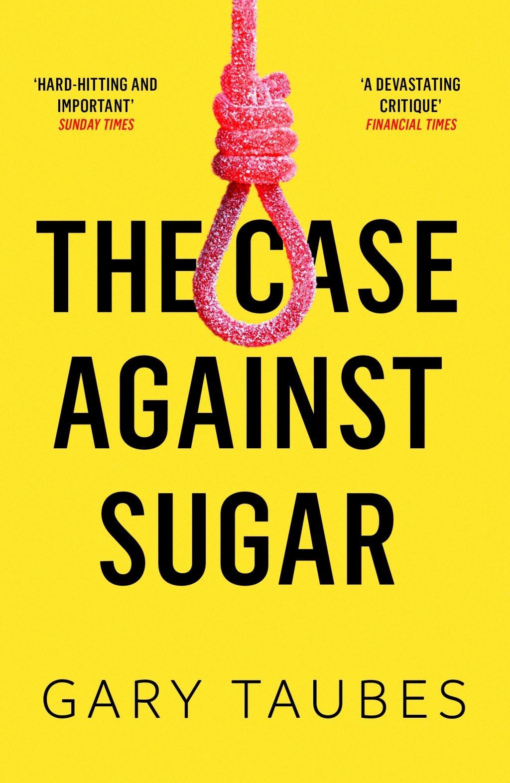 Vorderes Coverbild The Case Against Sugar