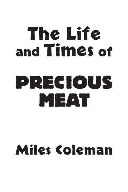 Vorderes Coverbild The Life and Times of Precious Meat