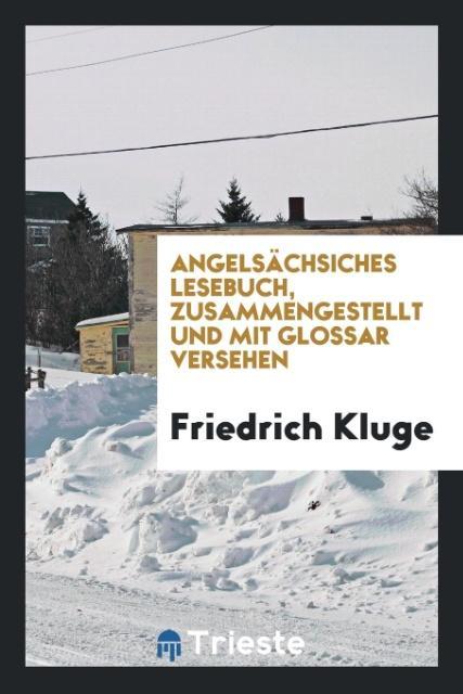 Vorderes Coverbild AngelsäChsiches Lesebuch, Zusammengestellt Und Mit Glossar Versehen