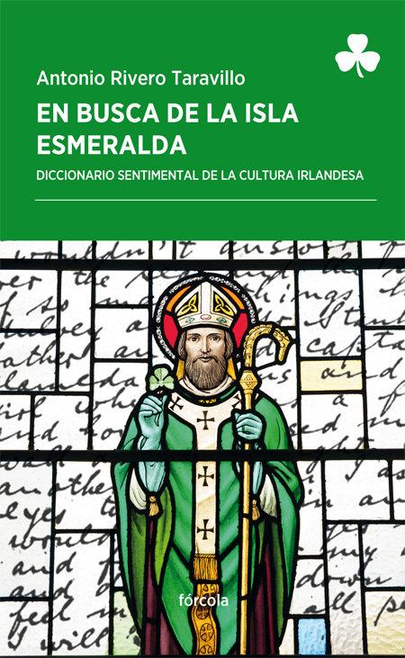 Vorderes Coverbild En busca de la Isla Esmeralda : diccionario sentimental de la cultura irlandesa