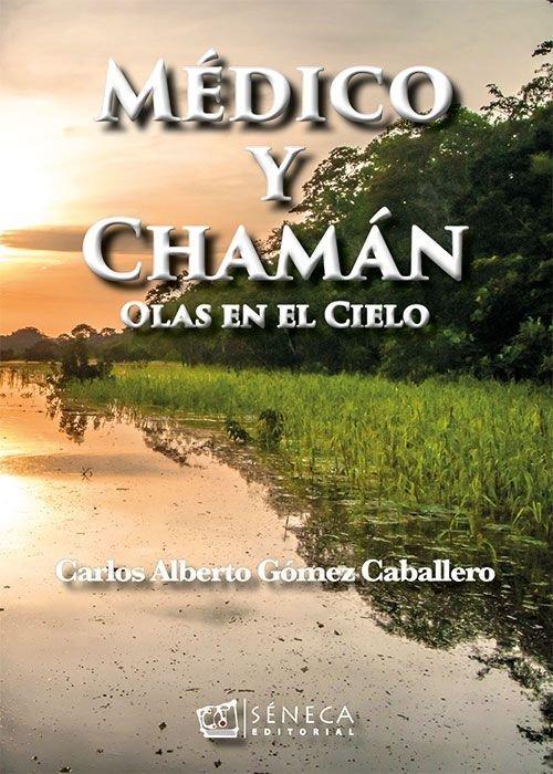 Vorderes Coverbild Médico y chamán : olas en el cielo