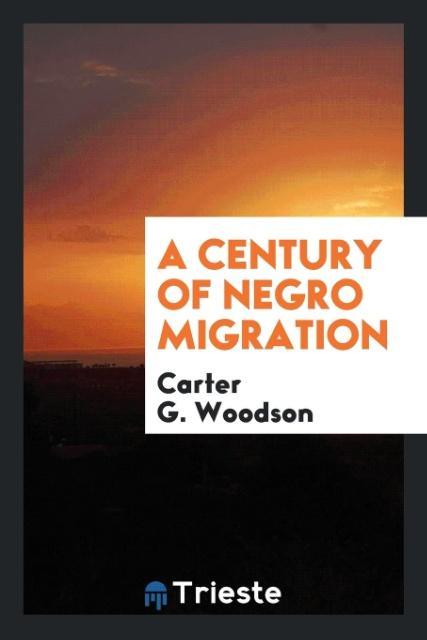 Vorderes Coverbild A Century of Negro Migration