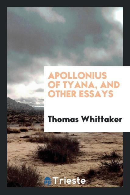 Vorderes Coverbild Apollonius of Tyana, and Other Essays