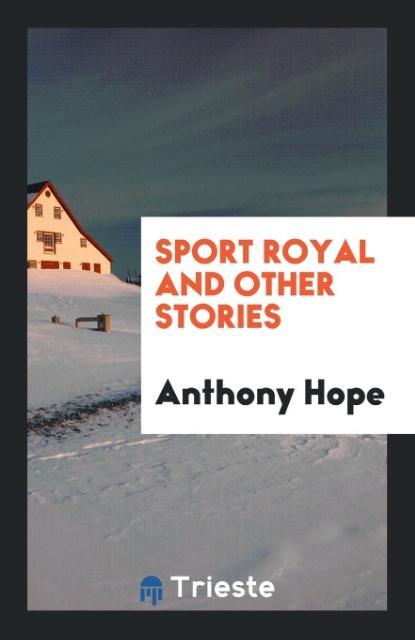 Vorderes Coverbild Sport Royal and Other Stories