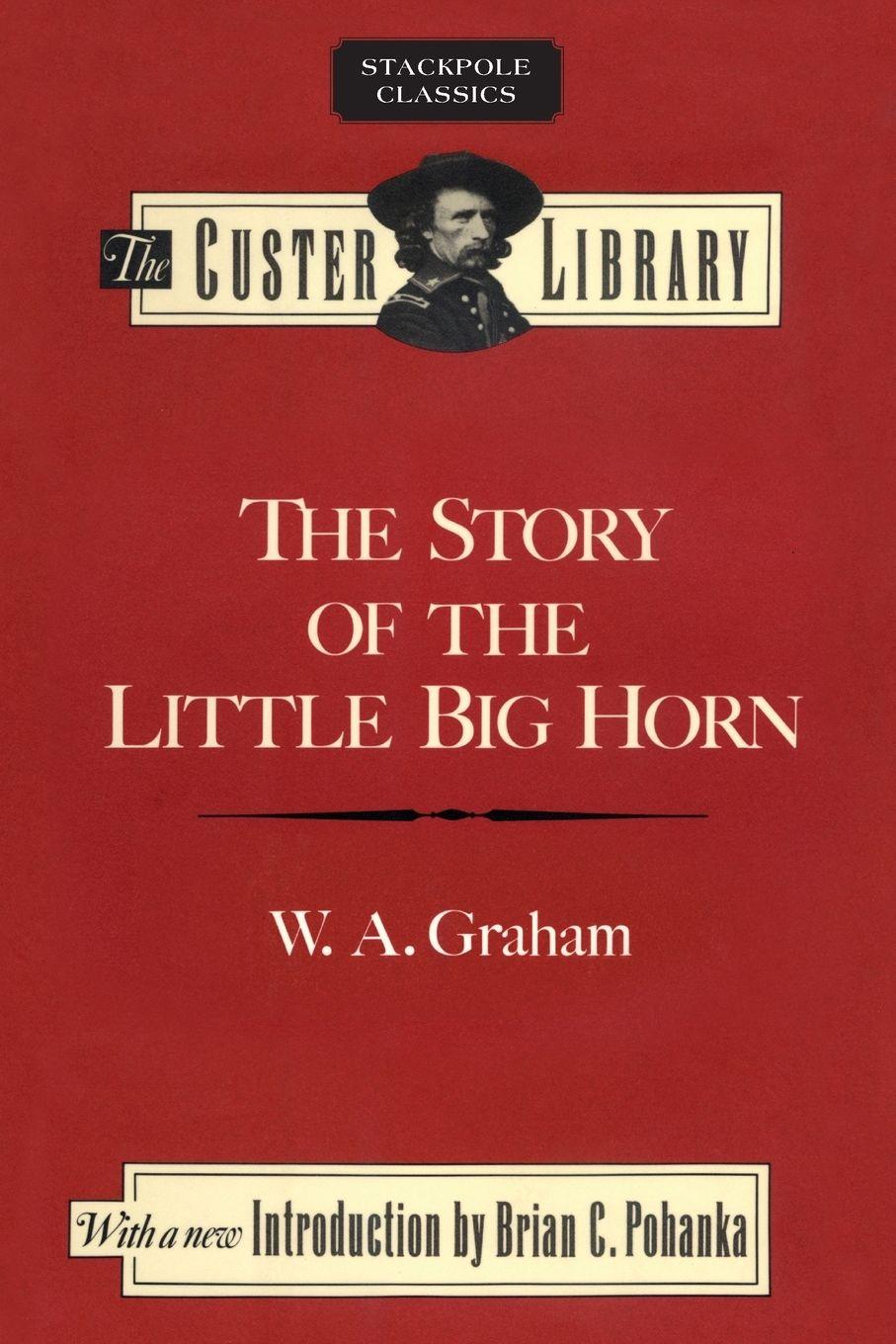 Vorderes Coverbild Story of the Little Big Horn