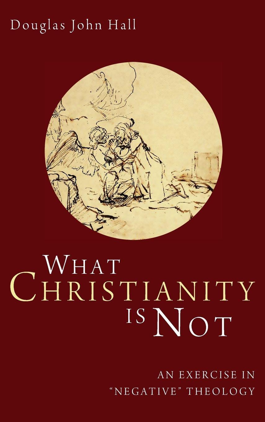 Vorderes Coverbild What Christianity Is Not