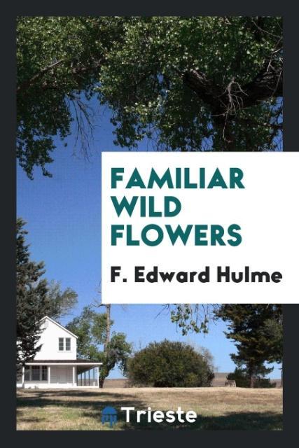 Vorderes Coverbild Familiar wild flowers