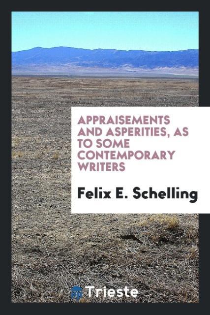 Vorderes Coverbild Appraisements and Asperities, as to Some Contemporary Writers