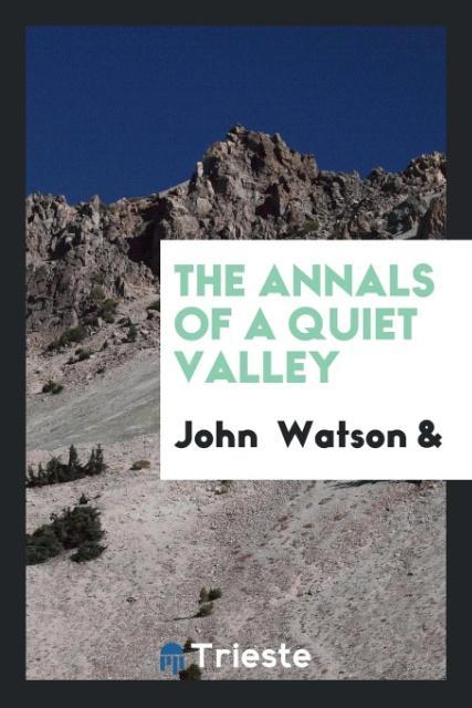 Vorderes Coverbild The Annals of a Quiet Valley