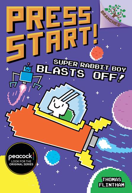 Vorderes Coverbild Super Rabbit Boy Blasts Off!: A Branches Book (Press Start! #5)