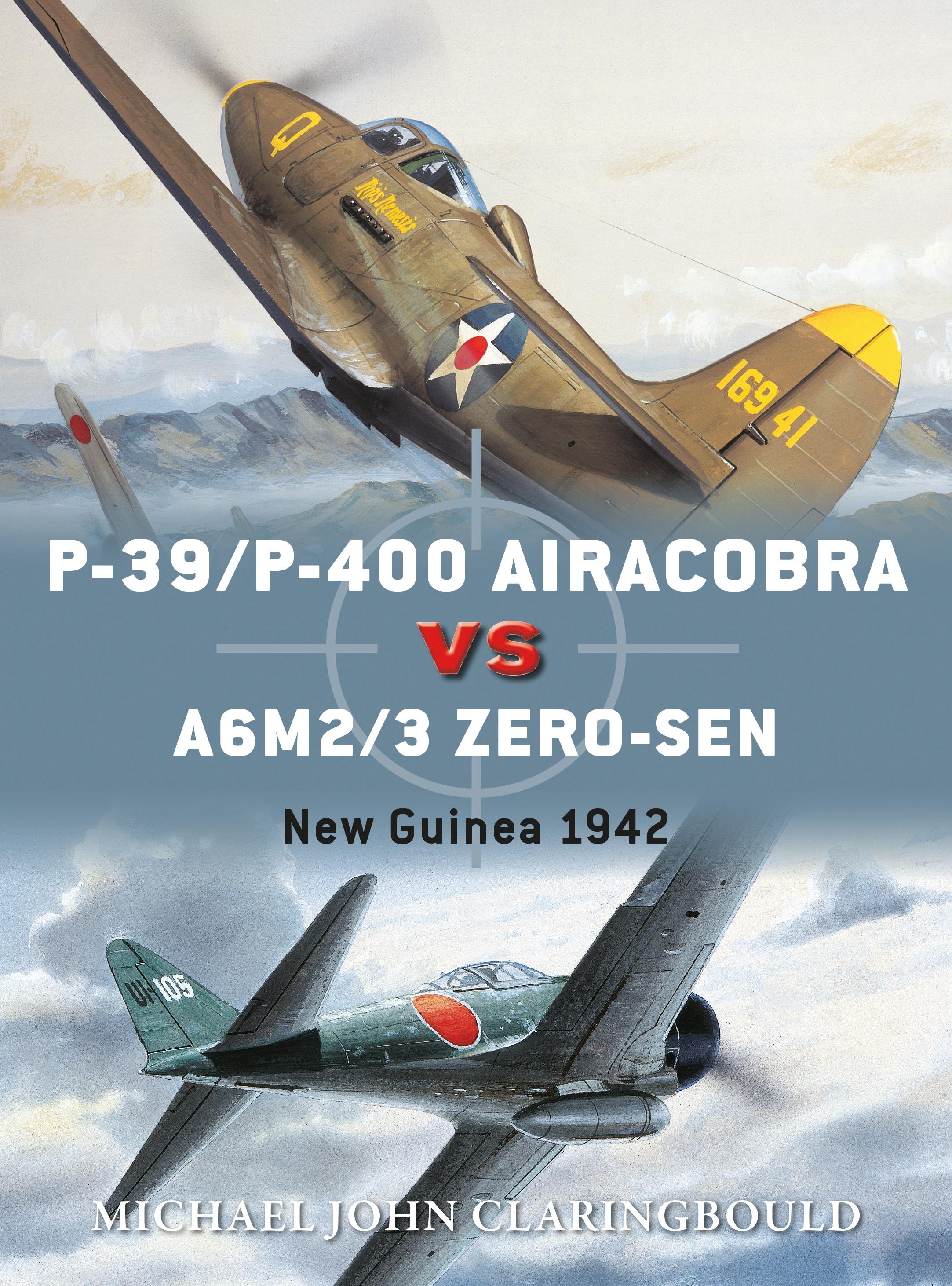 Vorderes Coverbild P-39/P-400 Airacobra Vs A6M2/3 Zero-Sen
