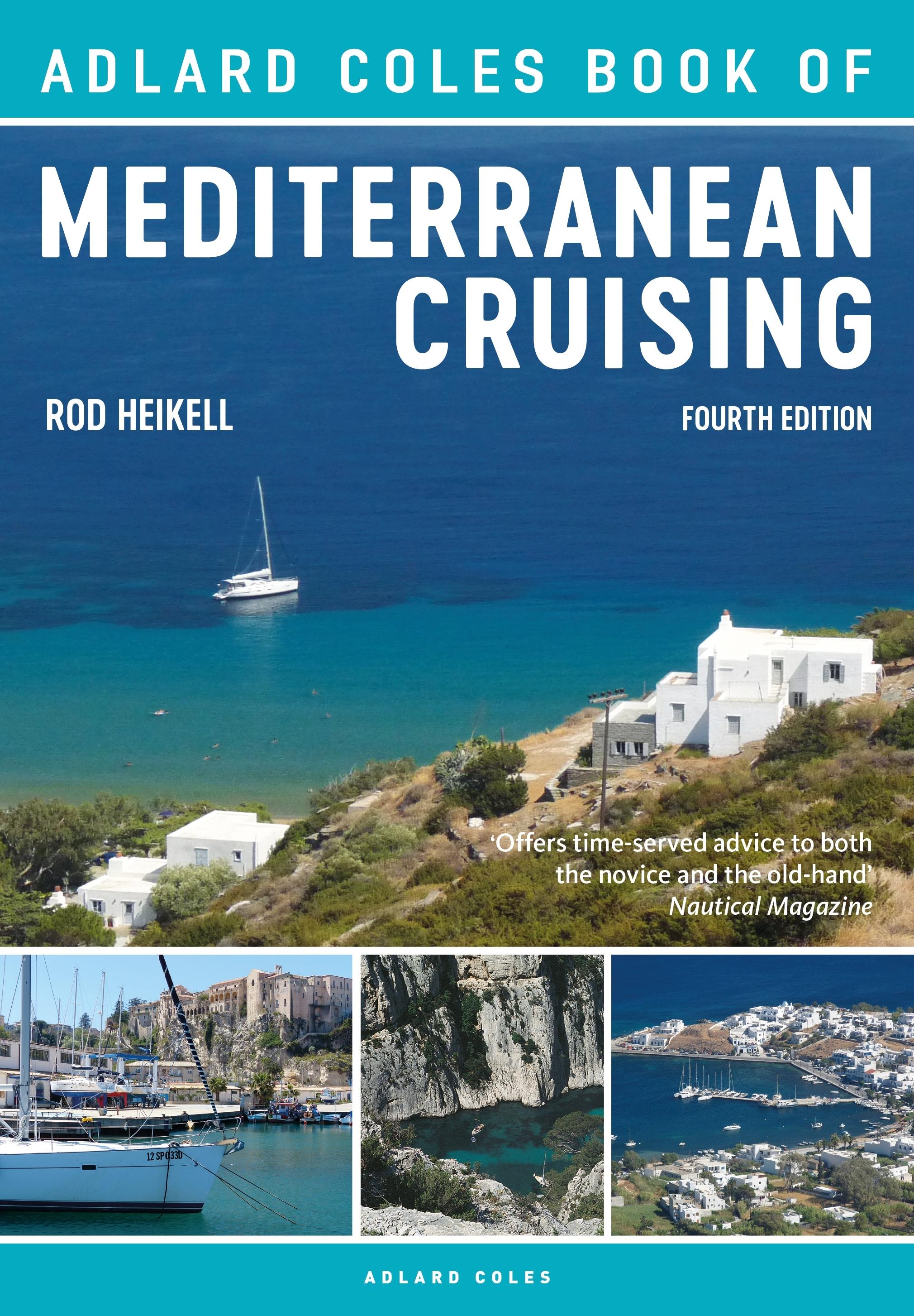 Vorderes Coverbild The Adlard Coles Book of Mediterranean Cruising