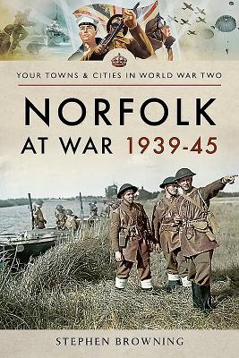 Vorderes Coverbild Norfolk at War 1939-45
