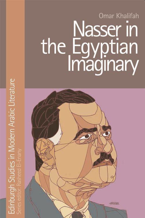Vorderes Coverbild Nasser in the Egyptian Imaginary