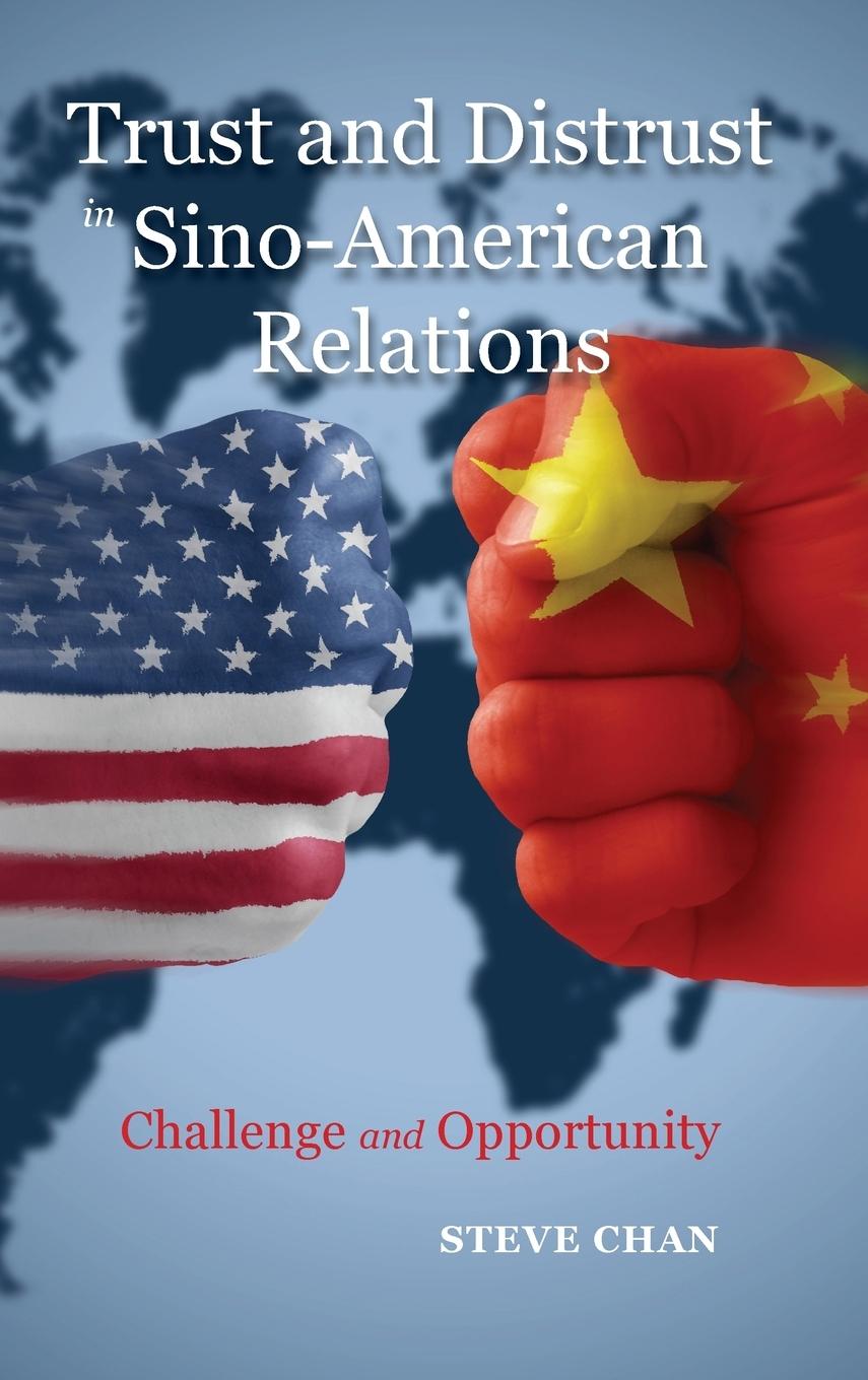 Vorderes Coverbild Trust and Distrust in Sino-American Relations