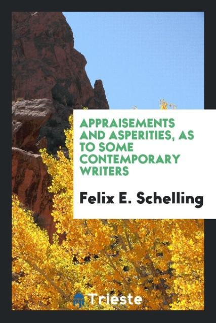 Vorderes Coverbild Appraisements and Asperities, as to Some Contemporary Writers