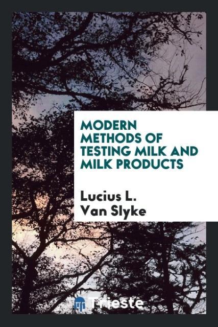 Vorderes Coverbild Modern Methods of Testing Milk and Milk Products