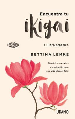 Vorderes Coverbild Encuentra Tu Ikigai (Urano)