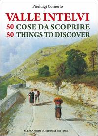 Vorderes Coverbild La valle Intelvi. 50 cose da scoprire-50 things to discover