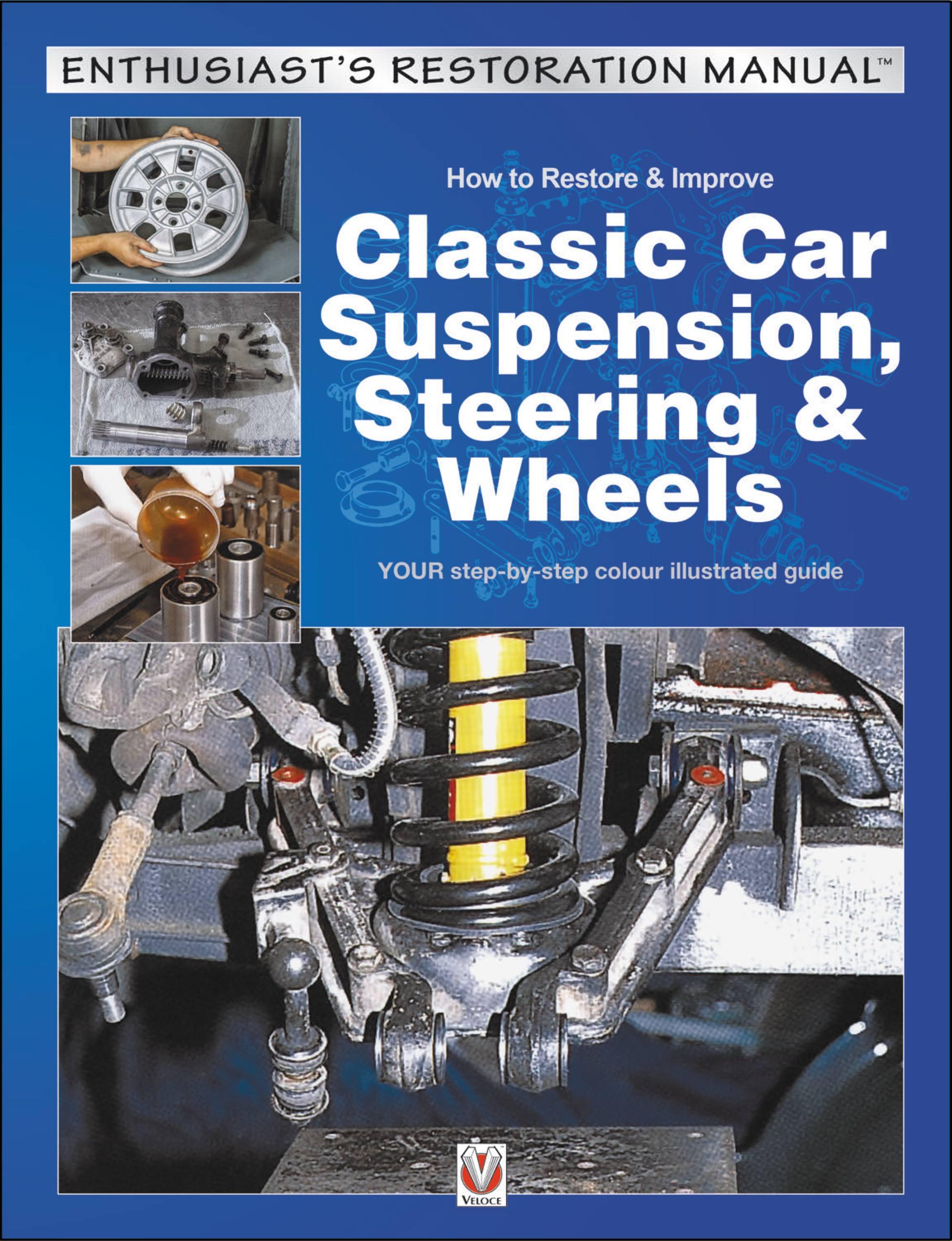 Vorderes Coverbild How to Restore & Improve Classic Car Suspension, Steering & Wheels