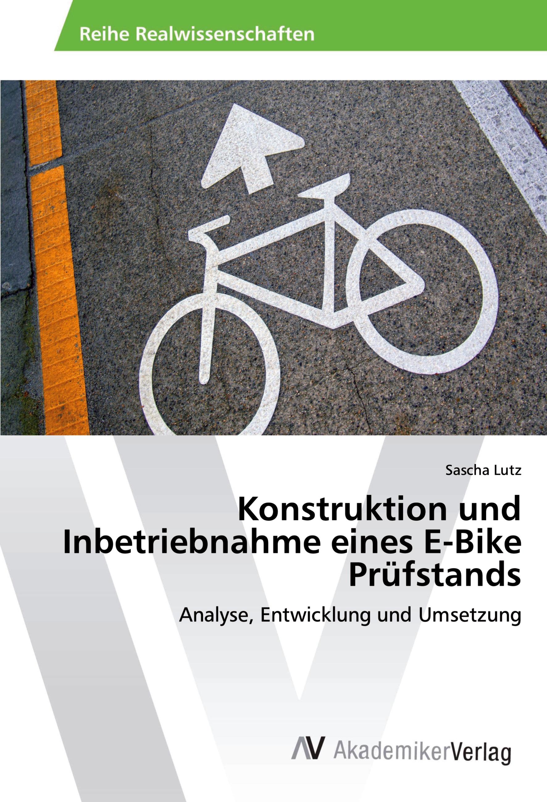 Vorderes Coverbild Konstruktion und Inbetriebnahme eines E-Bike Prüfstands