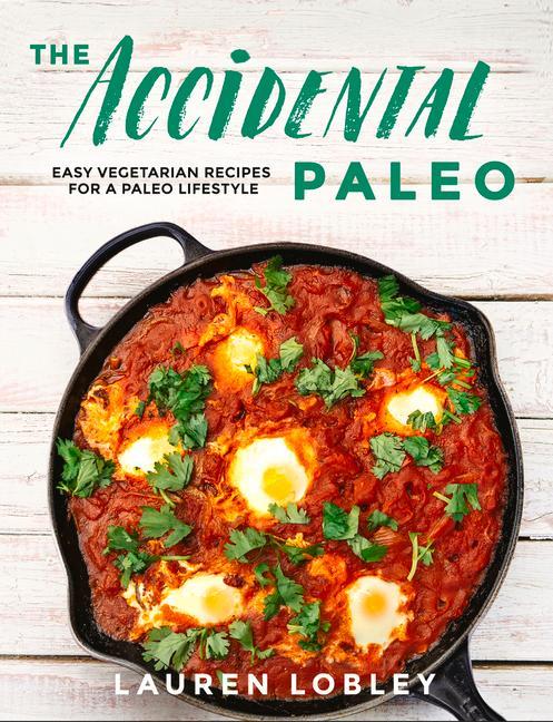 Vorderes Coverbild The Accidental Paleo